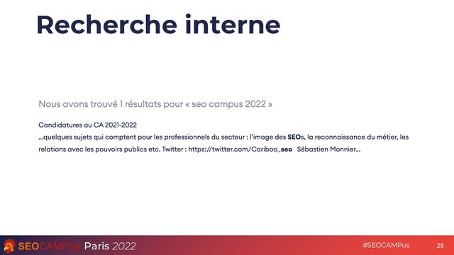 Paris 2022 #SEOCAMPus
Recherche interne
28
