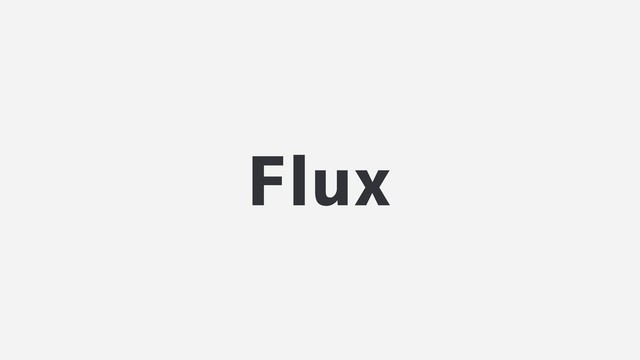 Flux
