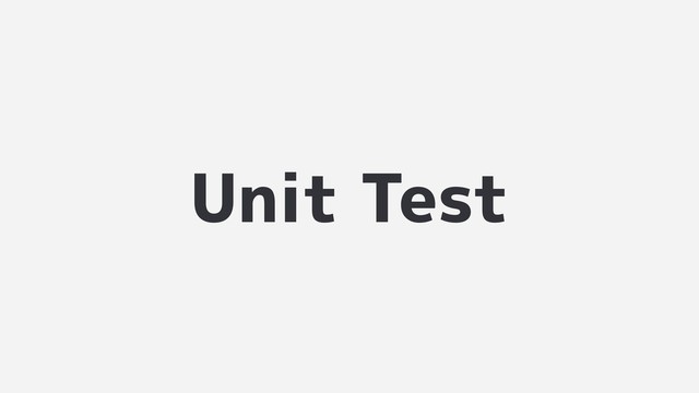 Unit Test
