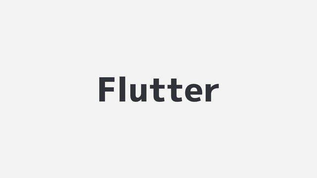 Flutter
