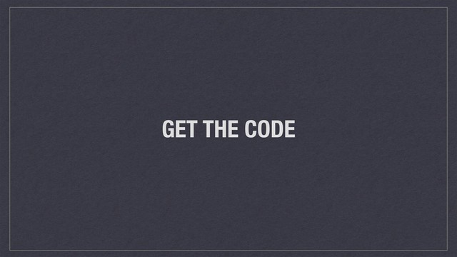 GET THE CODE
