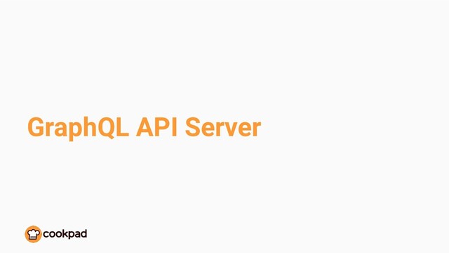 GraphQL API Server
