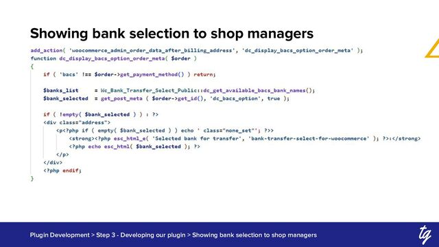 Showing bank selection to shop managers
Plugin Development > Step 3 - Developing our plugin > Showing bank selection to shop managers

