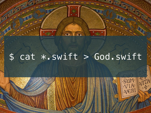 $ cat *.swift > God.swift
