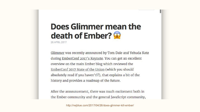 http://rwjblue.com/2017/04/26/does-glimmer-kill-ember/
