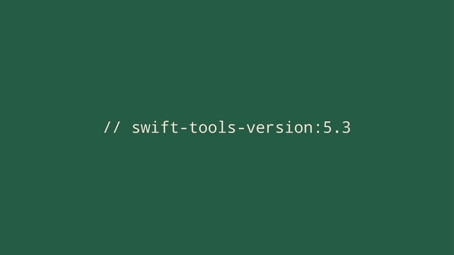 // swift-tools-version:5.3
