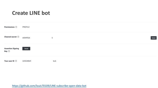 Create LINE bot
https://github.com/louis70109/LINE-subscribe-open-data-bot
