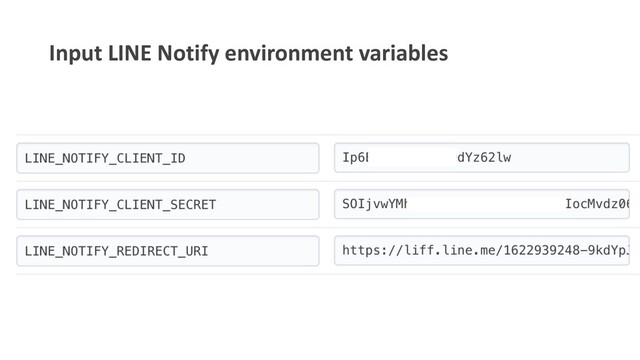 Input LINE Notify environment variables
