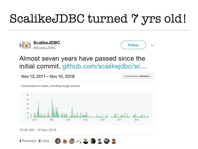 ScalikeJDBC turned 7 yrs old!
