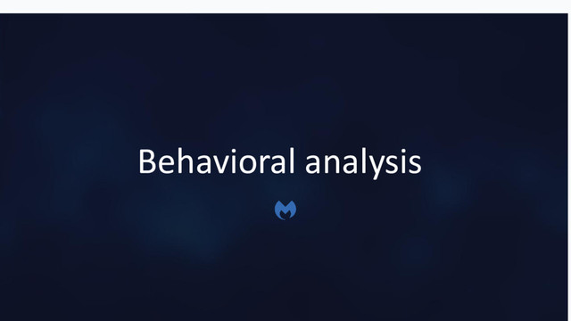 Behavioral analysis
