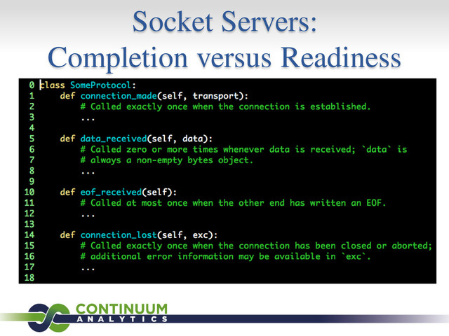 Socket Servers:
Completion versus Readiness
