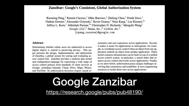 Google Zanzibar
https://research.google/pubs/pub48190/
