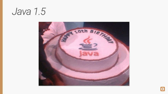 Java 1.5
