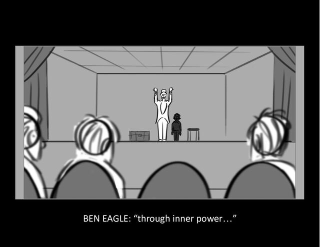 BEN EAGLE: “through inner power…”
