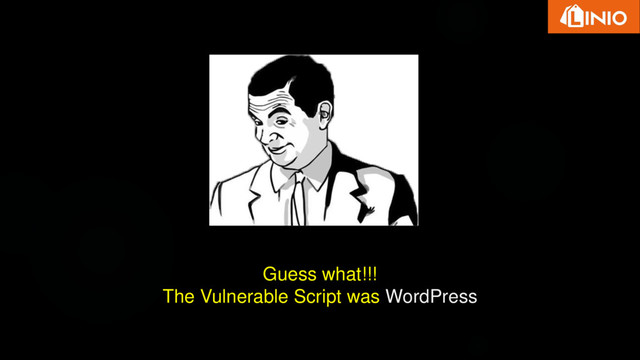 Guess what!!!
The Vulnerable Script was WordPress
