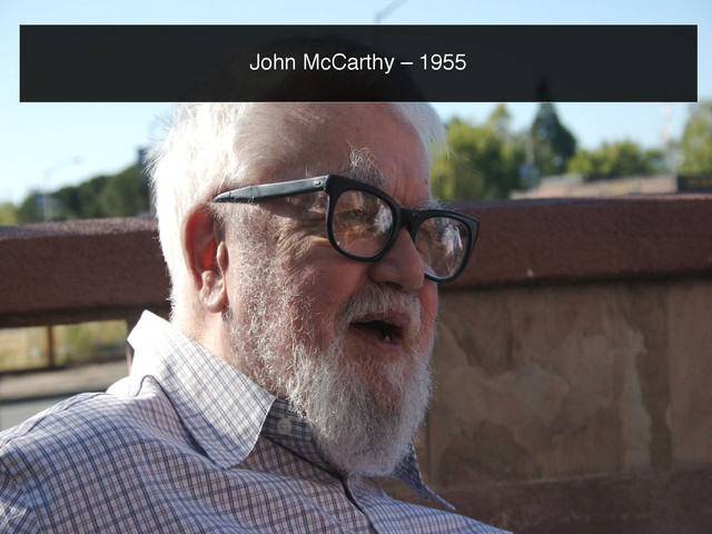 John McCarthy – 1955
