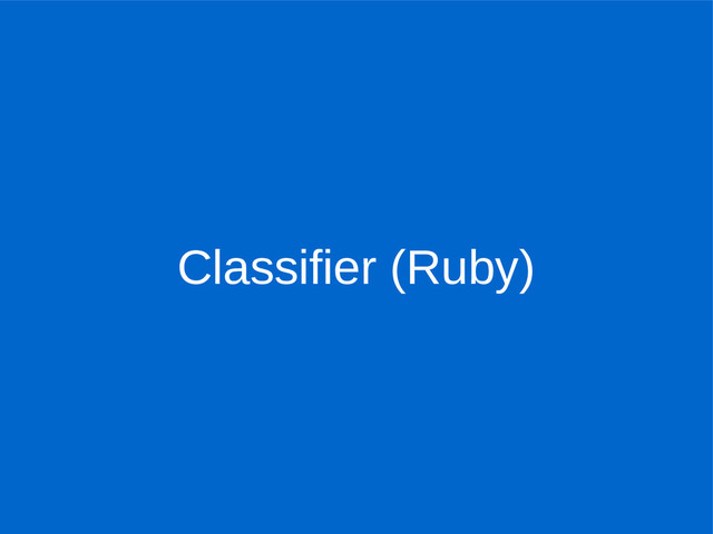 Classifier (Ruby)
