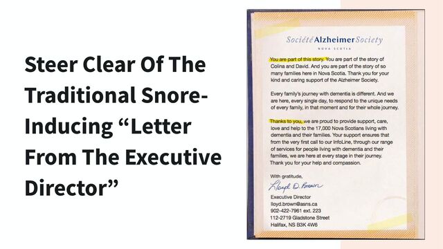 Steer Clear Of The
Traditional Snore-
Inducing “Letter
From The Executive
Director”
