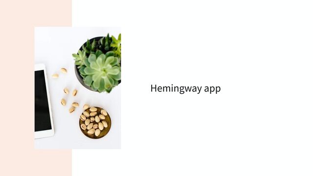 Hemingway app
