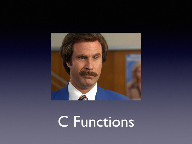 C Functions

