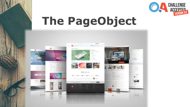 The PageObject

