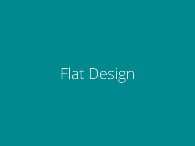 Flat Design
