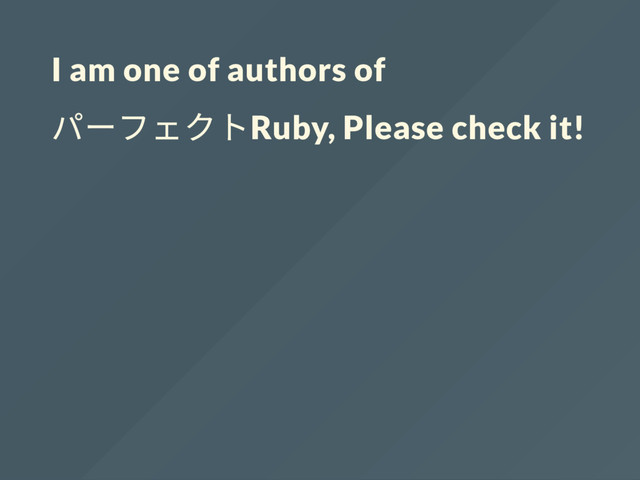I am one of authors of
パーフェクトRuby, Please check it!
