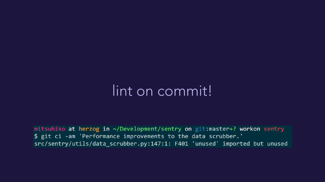 lint on commit!
