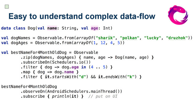 Easy to understand complex data-flow
