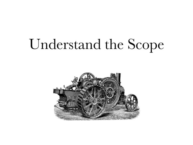 Understand the Scope
