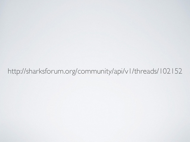 http://sharksforum.org/community/api/v1/threads/102152
