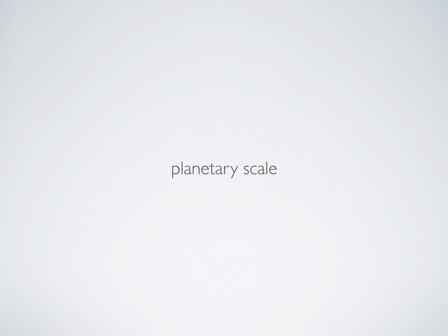 planetary scale
