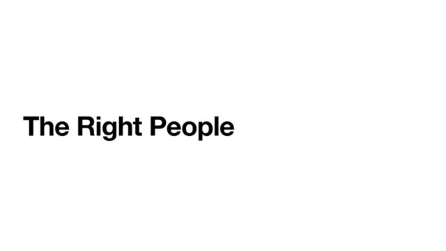The Right People
