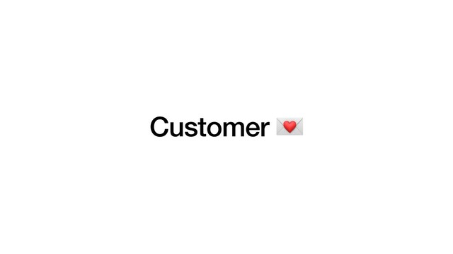 Customer 💌
