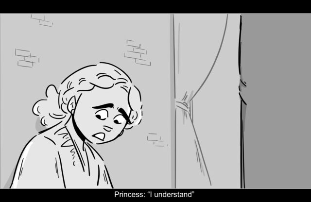 Princess: “I understand”
