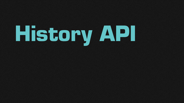 History API
