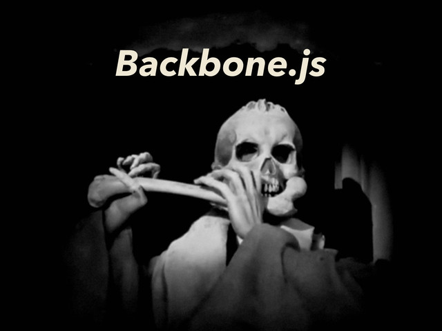 Backbone.js
