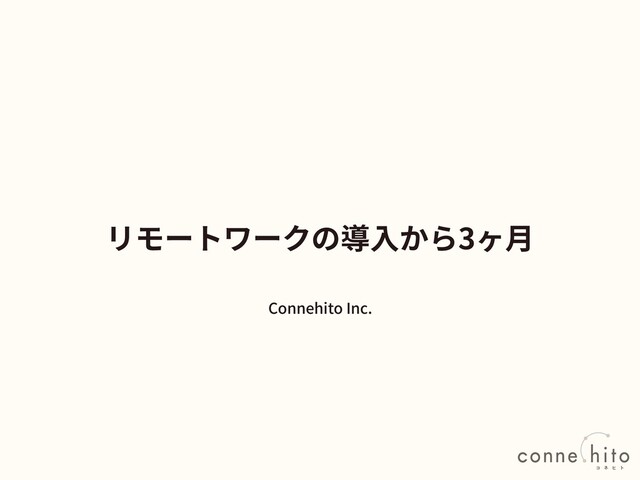 Connehito Inc.
3
