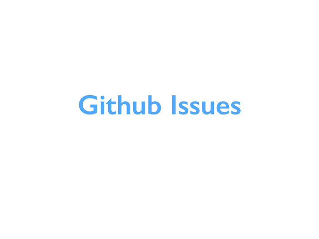 Github Issues
