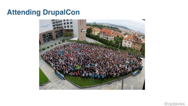 Attending DrupalCon
@opdavies
