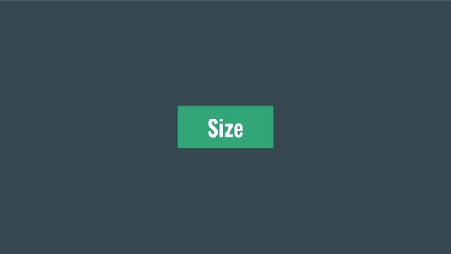 Size
