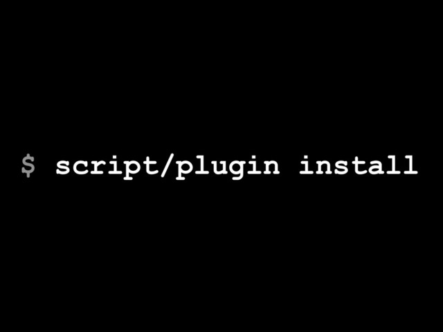 $ script/plugin install
