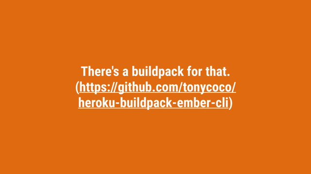 There's a buildpack for that.
(https://github.com/tonycoco/
heroku-buildpack-ember-cli)

