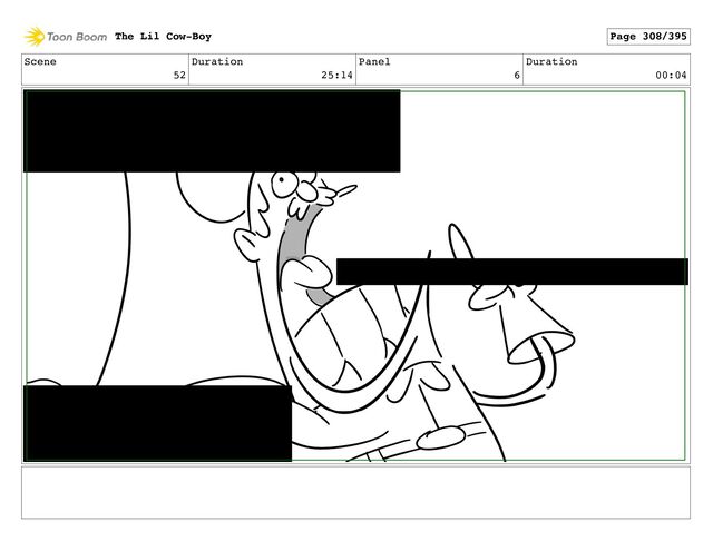 Scene
52
Duration
25:14
Panel
6
Duration
00:04
The Lil Cow-Boy Page 308/395
