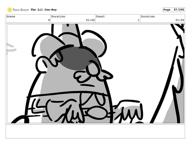 Scene
8
Duration
01:00
Panel
1
Duration
01:00
The Lil Cow-Boy Page 57/395
