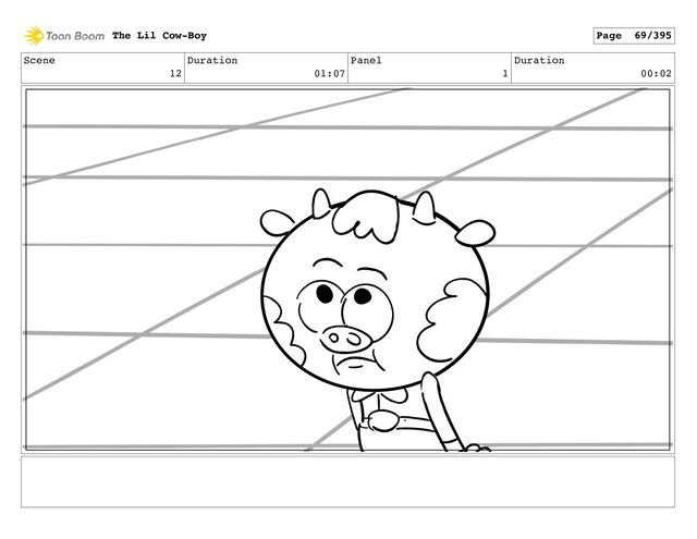 Scene
12
Duration
01:07
Panel
1
Duration
00:02
The Lil Cow-Boy Page 69/395
