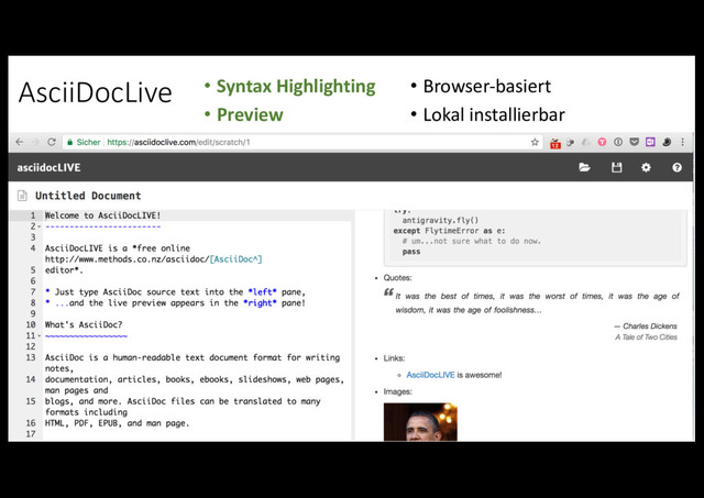 AsciiDocLive • Syntax Highlighting
• Preview
• Browser-basiert
• Lokal installierbar
