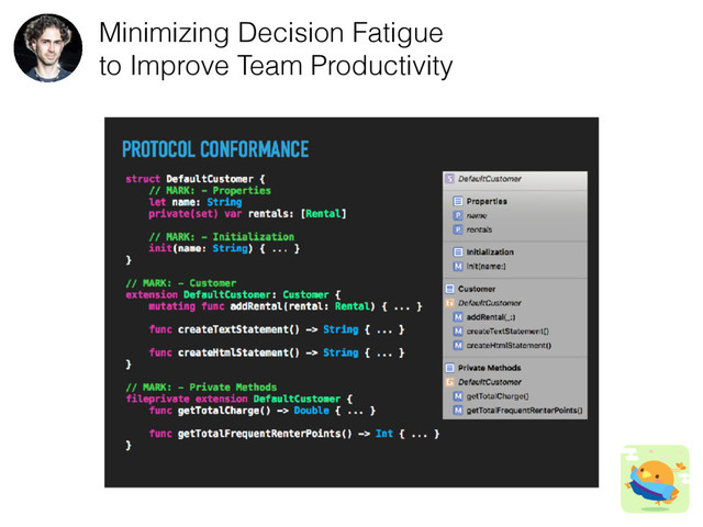 Minimizing Decision Fatigue
to Improve Team Productivity
