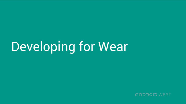 Developing for Wear
