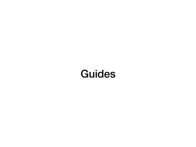 Guides
